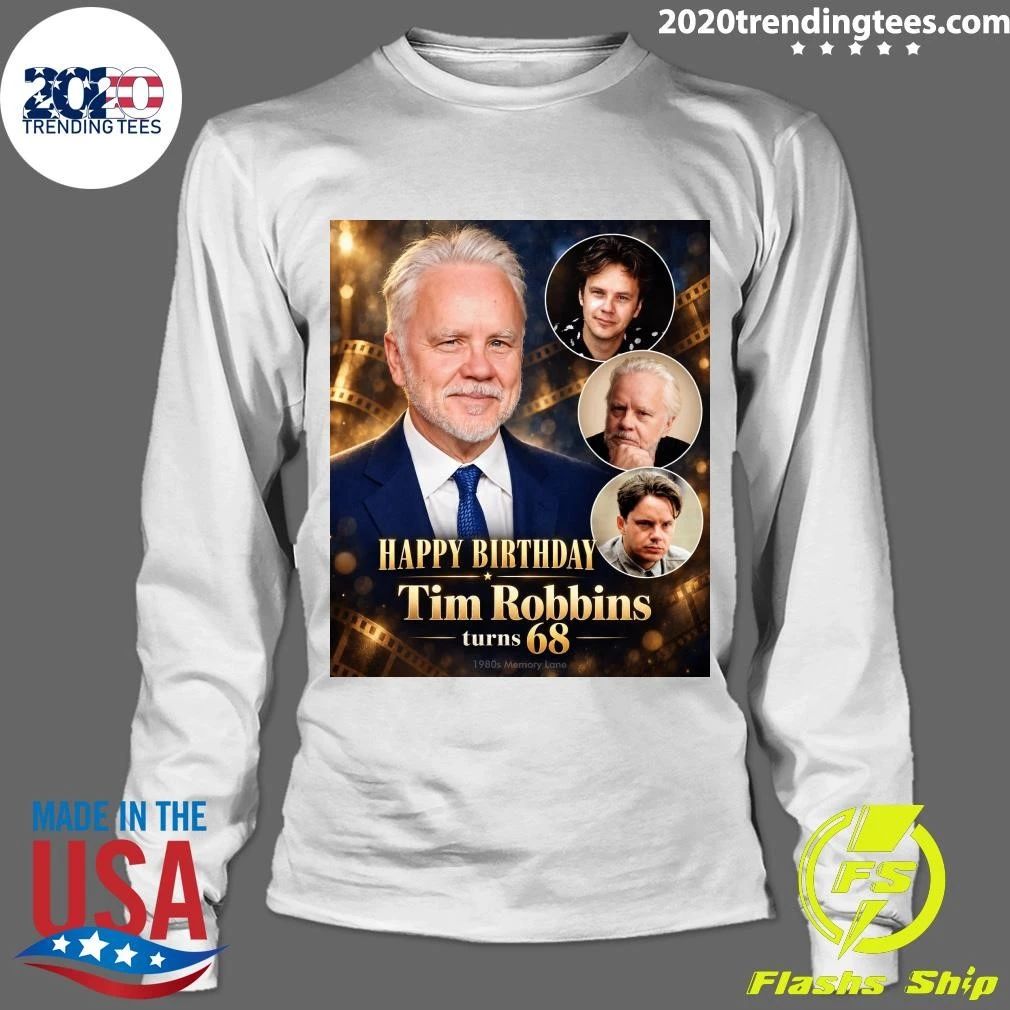 Happy 68th Birthday Tim Robbins Shirt