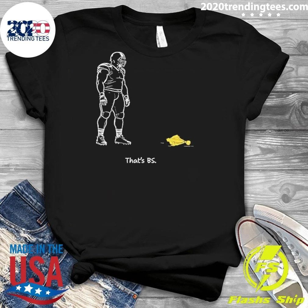 That’s Bs Shirt