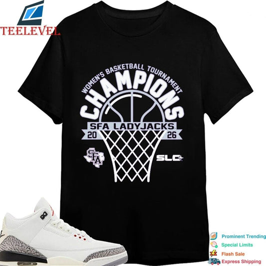 Stephen F Austin Ladyjacks 2026 Southland Conference Women’s Basketball Tournament Champions Shirts