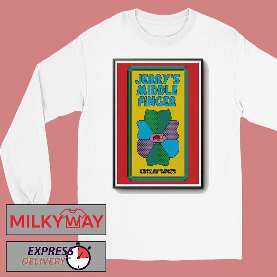 Jerry’s Middle Finger In Denver CO On May 8-9 2026 Tour Poster shirt