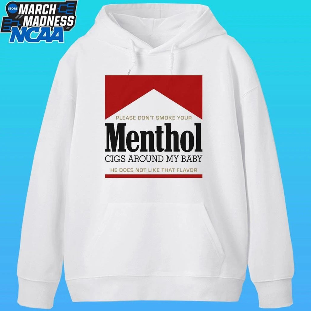 Please Don’t Smoke Your Menthol Cigs Around My Baby He Does Not Like That Flavor Red Shirt