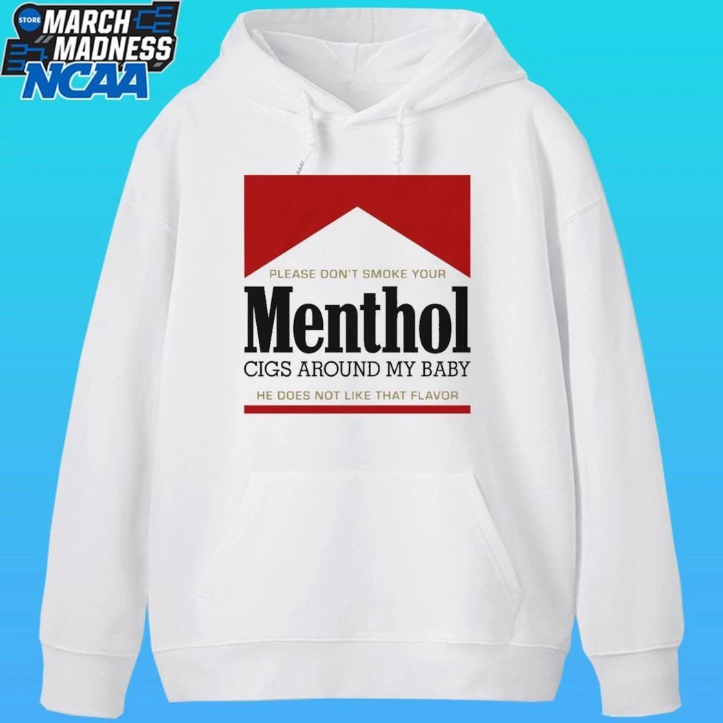 Please Don’t Smoke Your Menthol Cigs Around My Baby He Does Not Like That Flavor Red Shirt