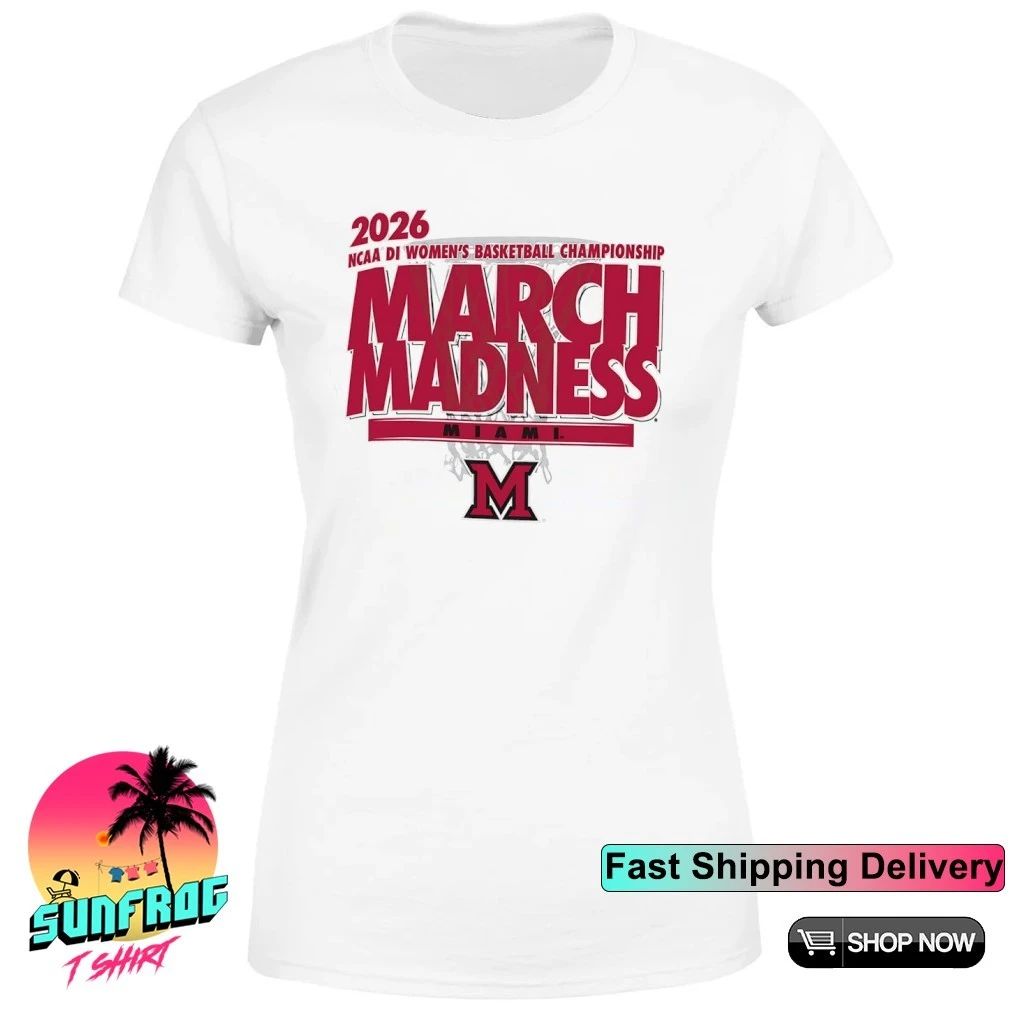 Miami Basketball NCAA DI Women’s Basketball Championship March Madness 2026 shirt