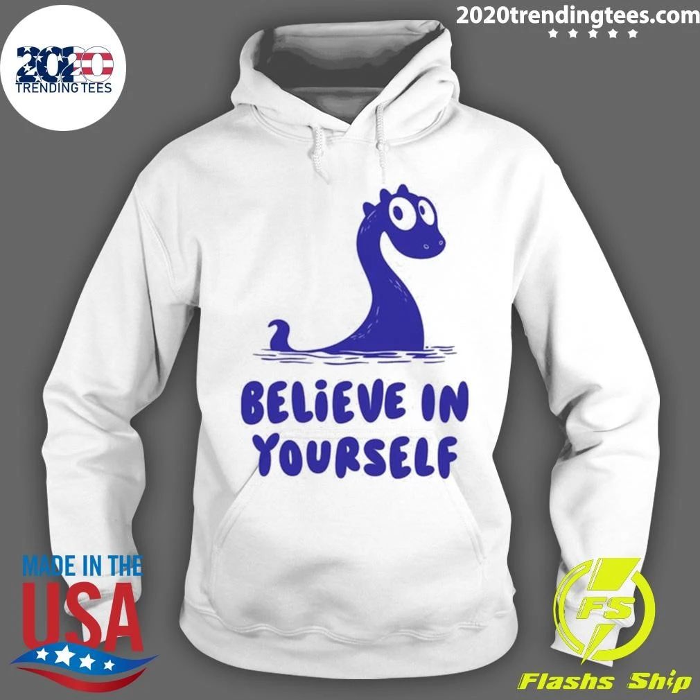 Loch Ness Monster Believe in Yourself Tee Shirt