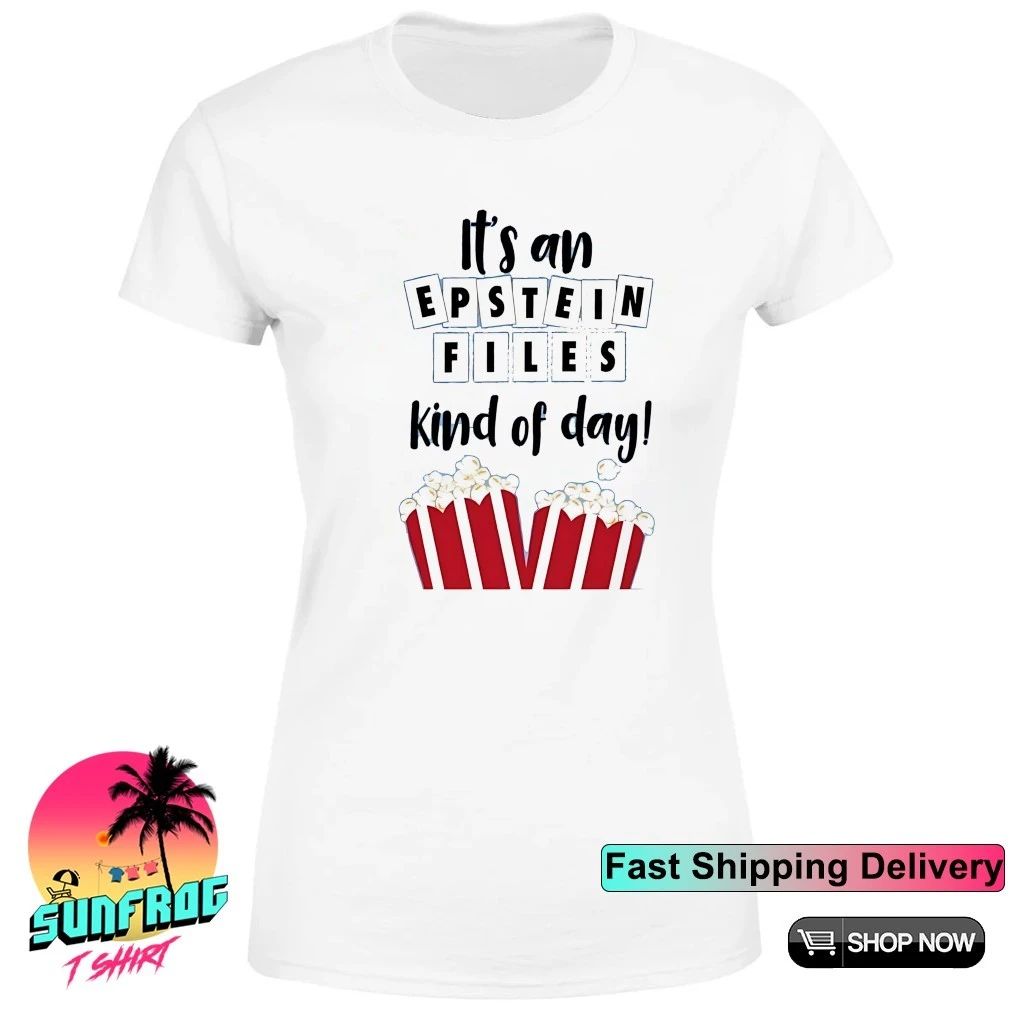 Movie popcorn it’s an Epstein files kind of day shirt