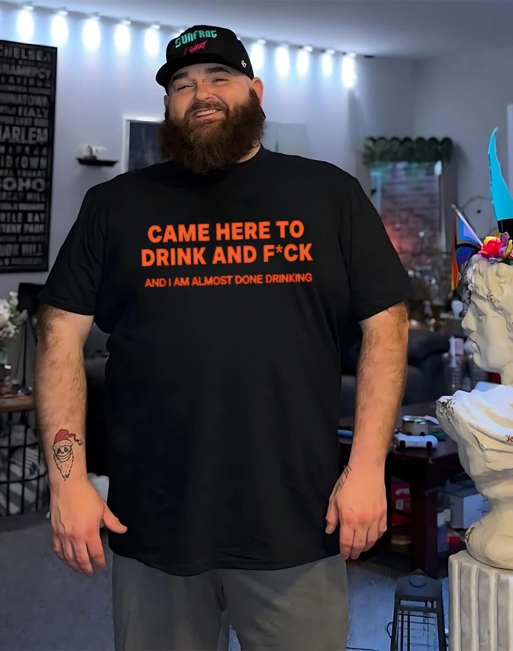 Came here to drink and fuck and I am almost done drinking shirt