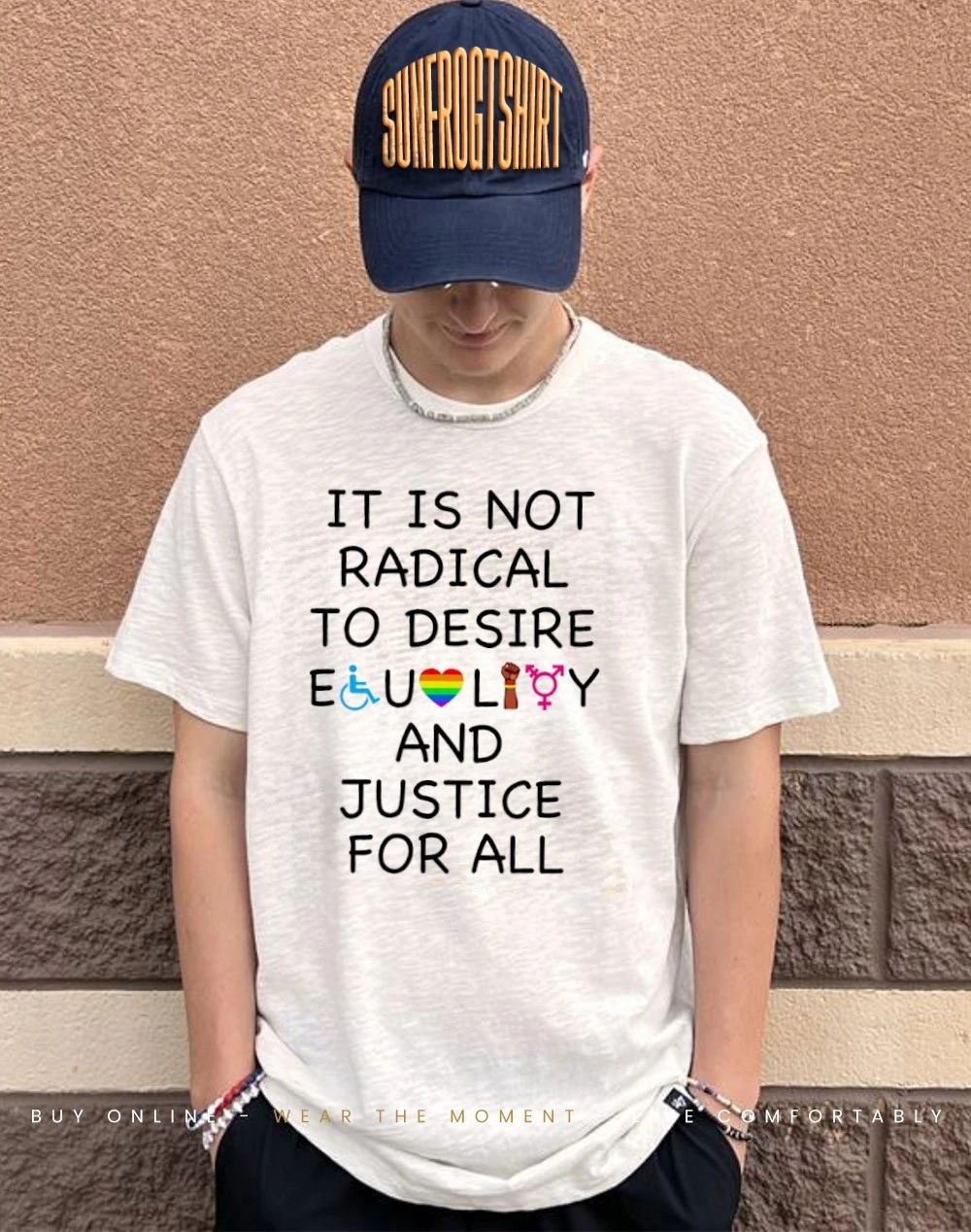 It is not radical to desire equality and justice for all shirt