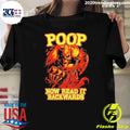 Skeleton Poop Now Read It Backwards Shirt