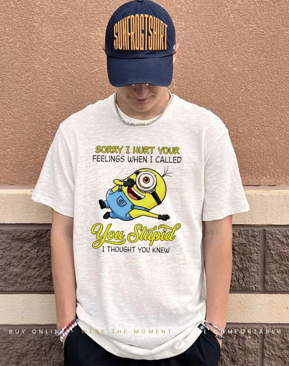Sorry I hurt your feelings when I called you stupid I thought you knew Minion shirt