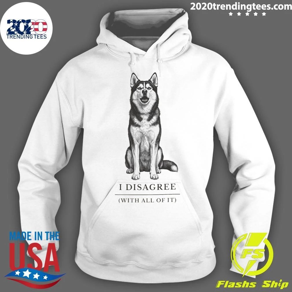 I Disagree With All Of It, Husky Mom Dog Mom Christmas Sweater Shirt