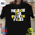 Release The Pstein Files Jeffrey Epstein Shirt