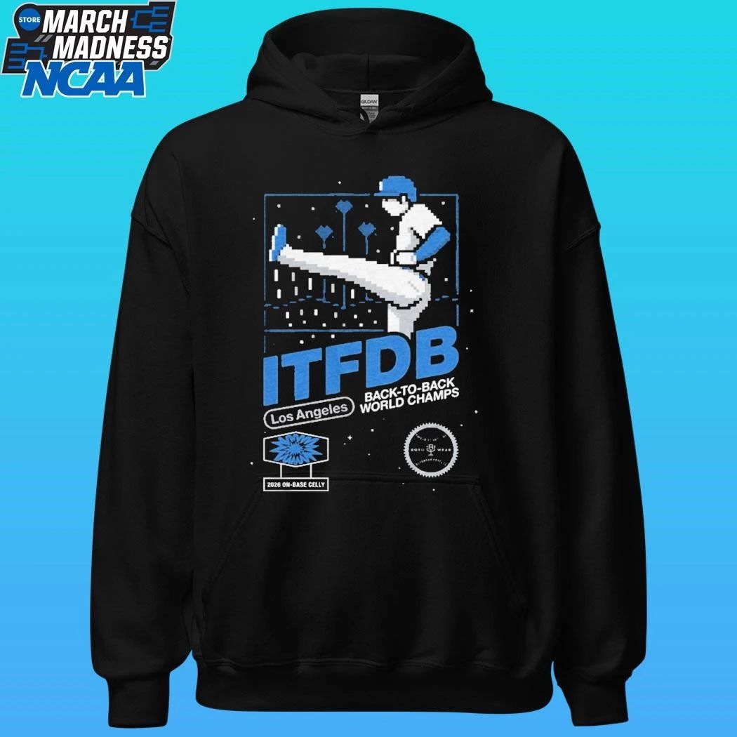 La Kick Celly Itfdb Los Angeles Back To Back World Champs Shirt