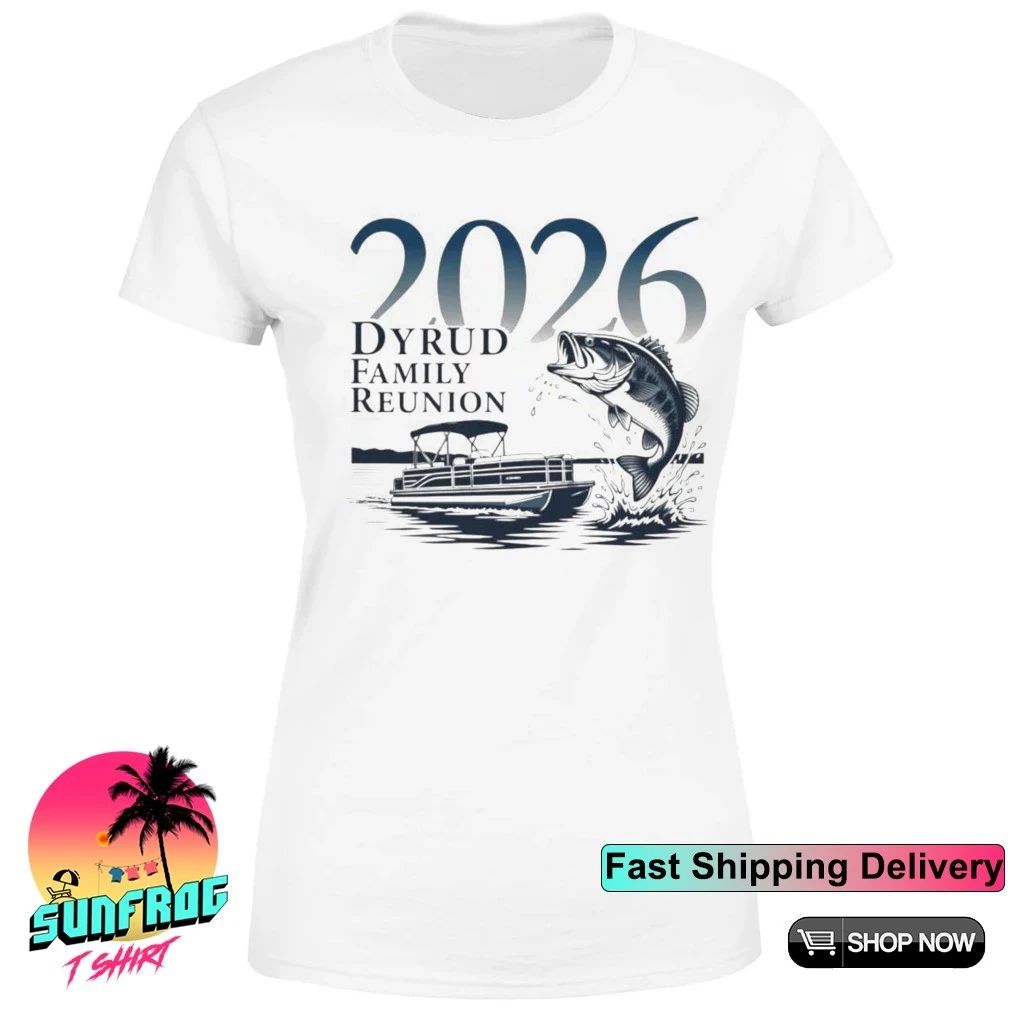Bass fishing 2026 Dyrud Family Reunion shirt