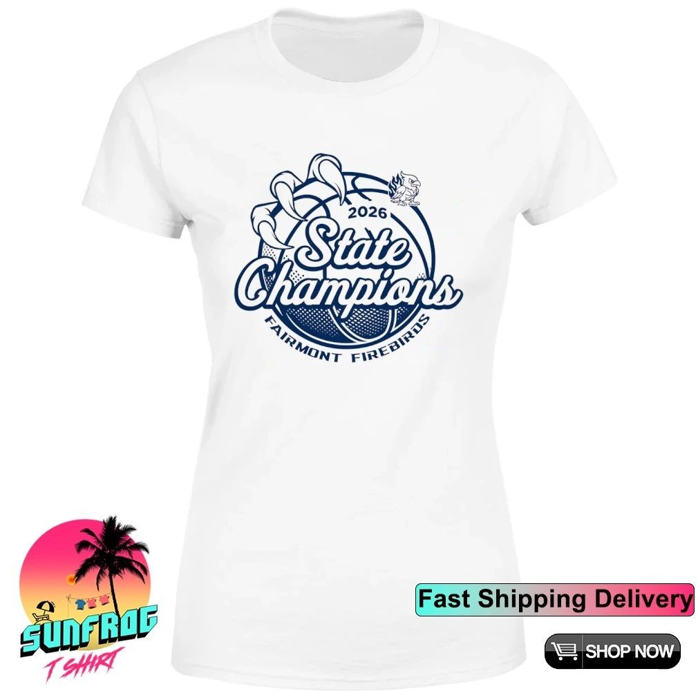 Fairmont Girls Basketball 2026 State Champions shirt