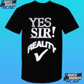 Yes Sir Reality Roddy Piper Shirt