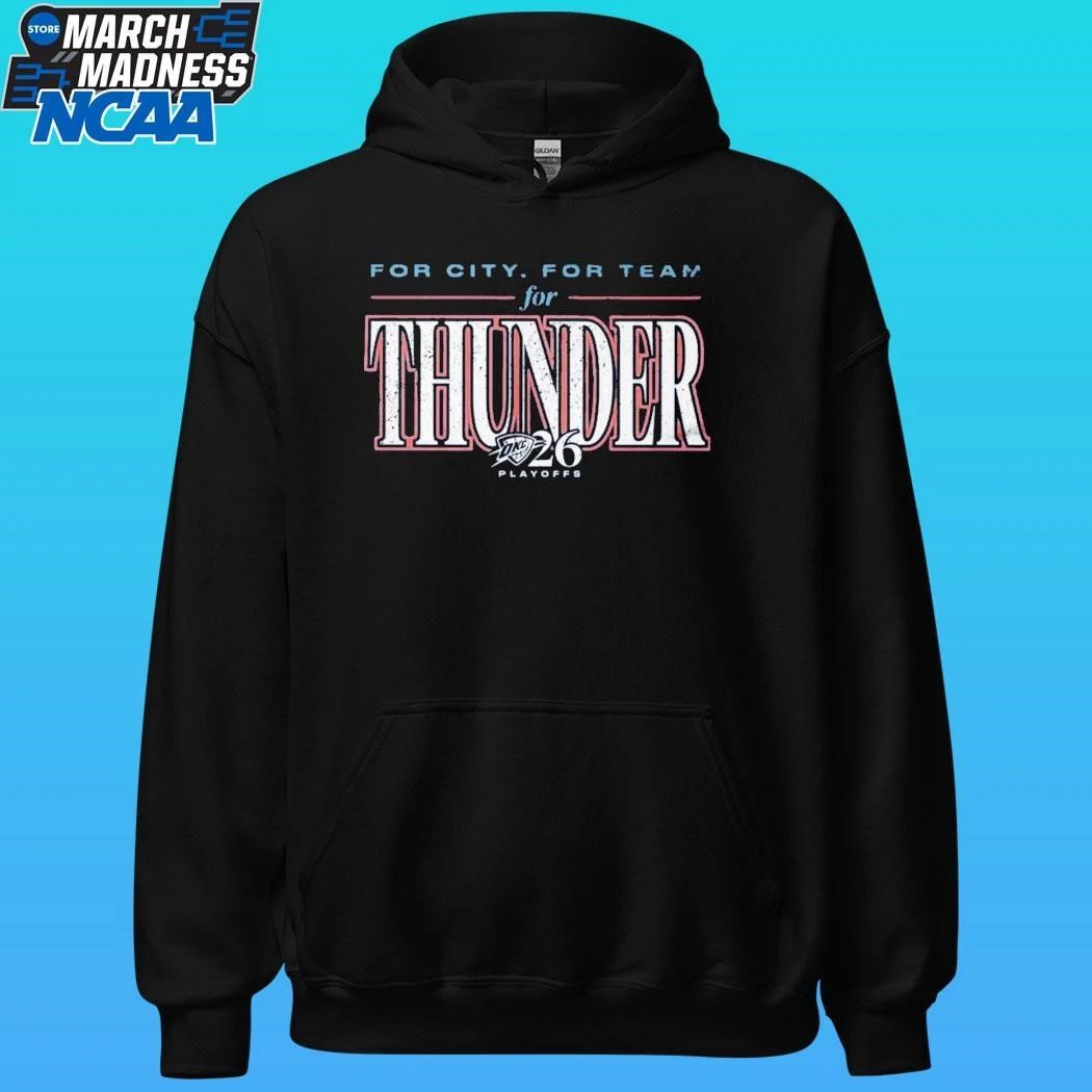 Oklahoma City And Thunder For City For Team Playoff Shirt