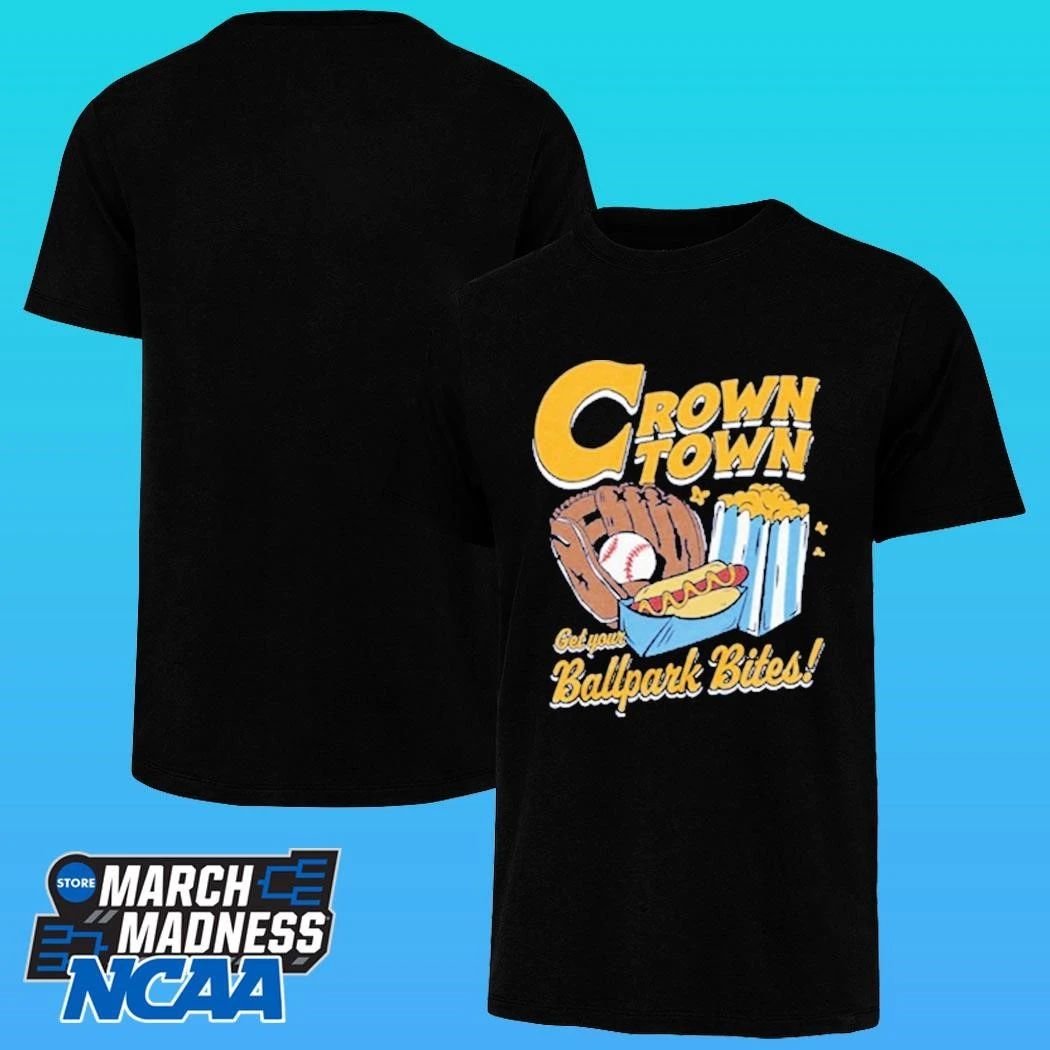 Crown Town Get Your Ballpark Bites Shirt