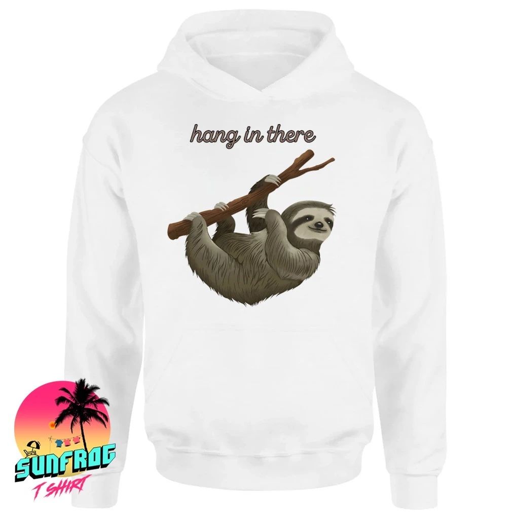 Sloth hang in there shirt