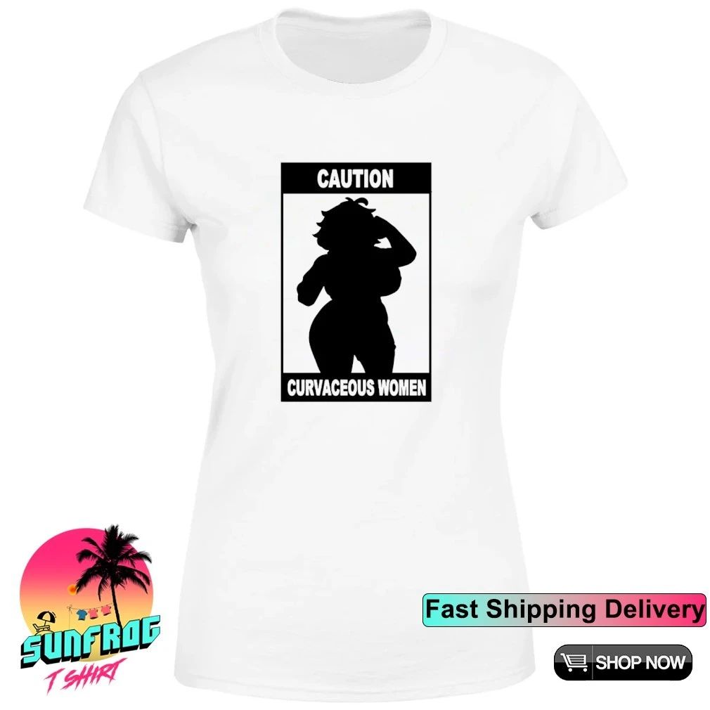Caution Curvaceous Women 2026 Shirt