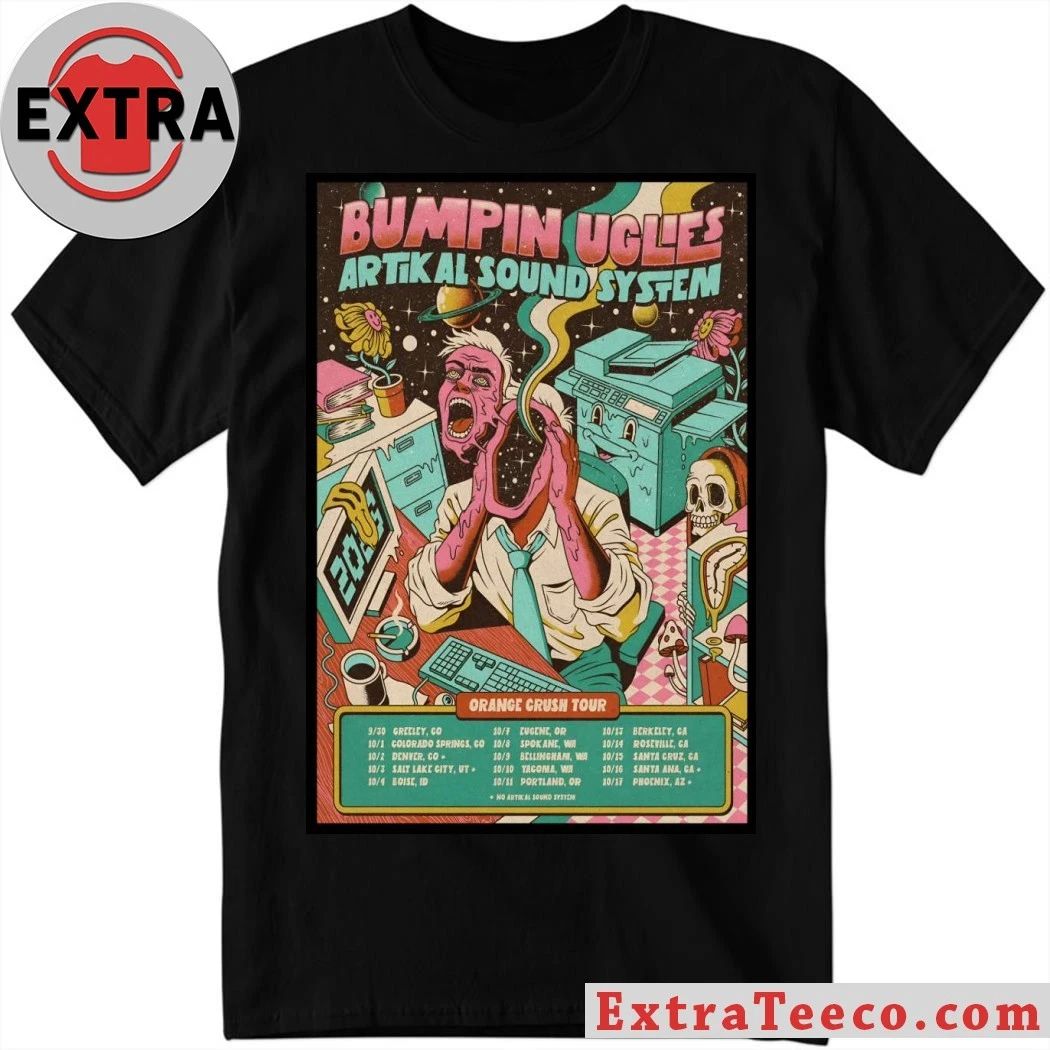 Bumpin Uglies With Artikal Sound System Orange Crush Tour 2026 Poster Shirt