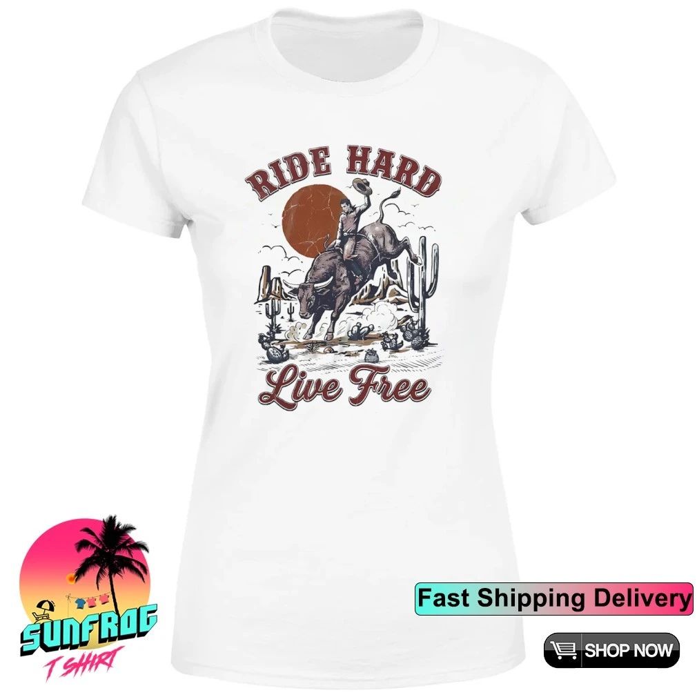 Ride Hard Live Free cowboy vintage shirt