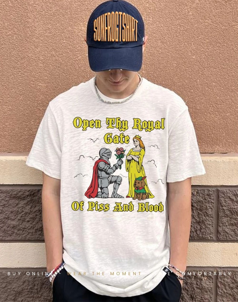 Open thy royal gate of piss and blood shirt