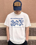 We’re all doing our best which is kind of embarrassing tbh shirt