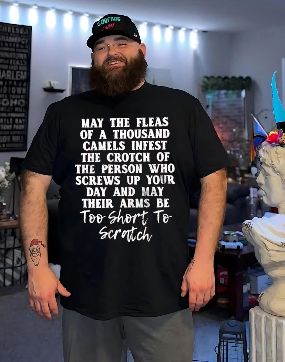 May the fleas of a thousand camels infest the crotch person screws up your day shirt
