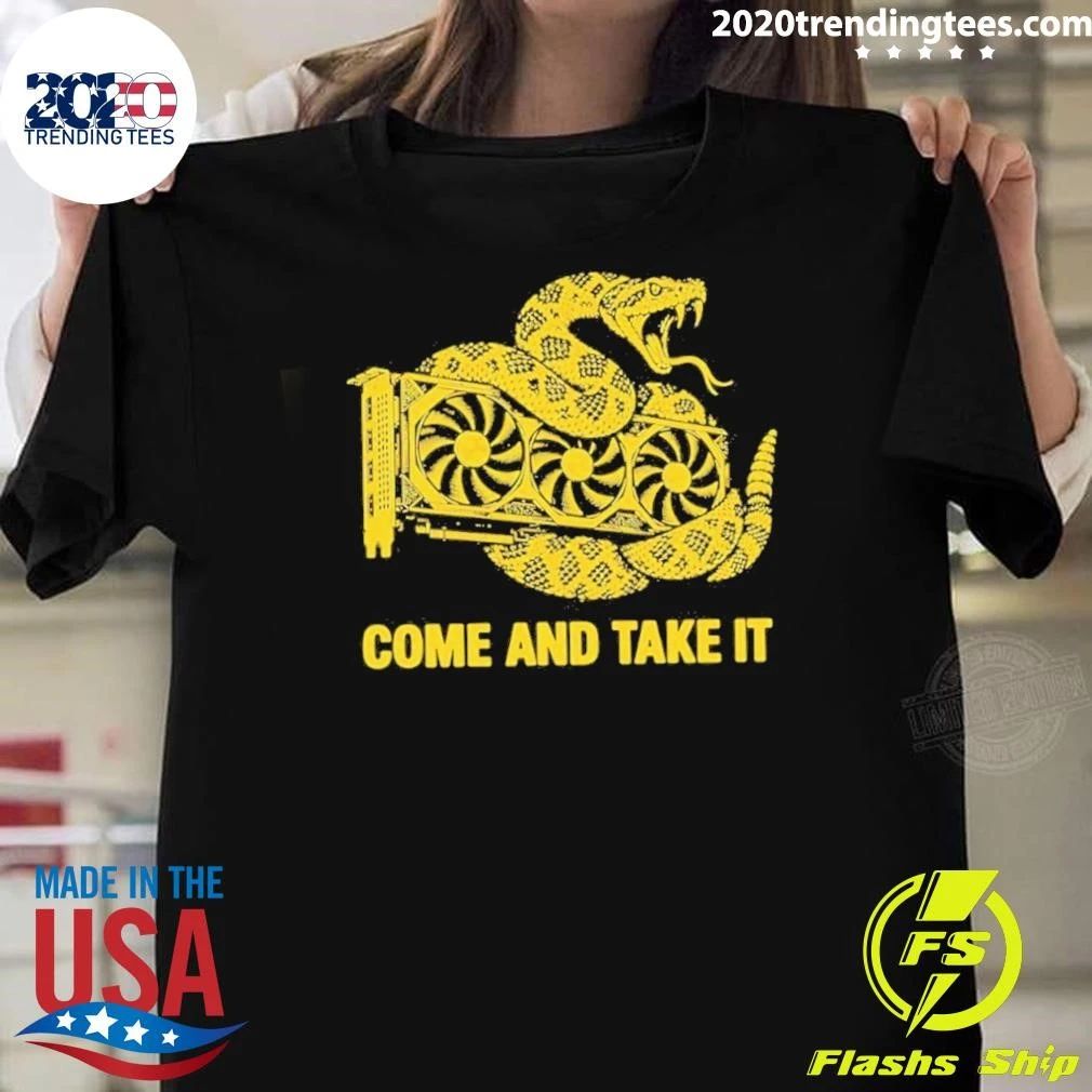 Come And Take It Gpu Shirt