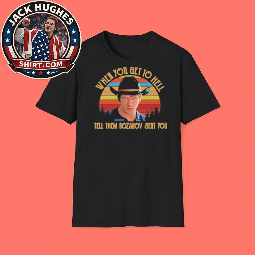 When You Get To Hell Tell Them Rozanov Sent You Connor Storrie Shirt