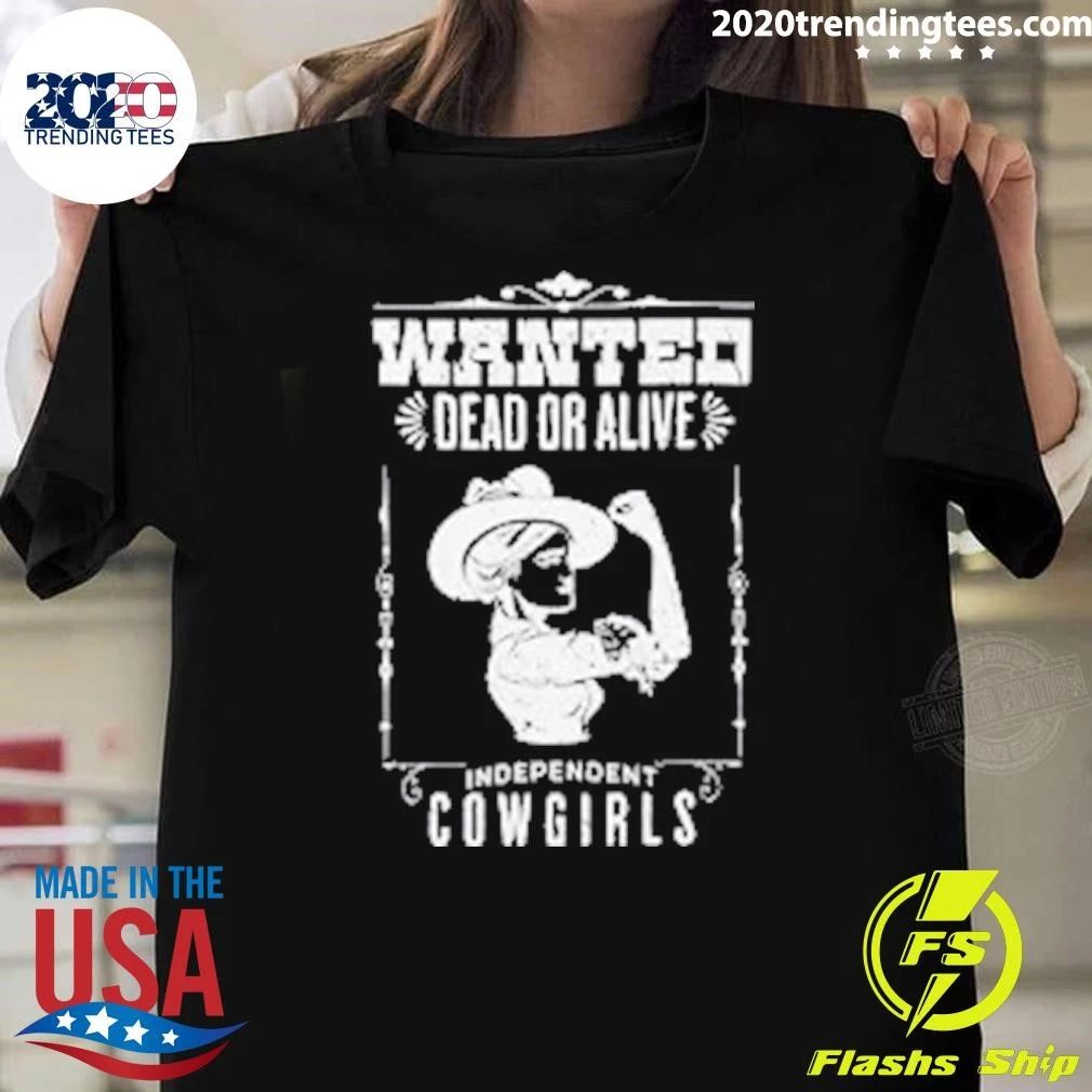 Independent Cowgirls Wanted Dead Or Alive Western Shirt