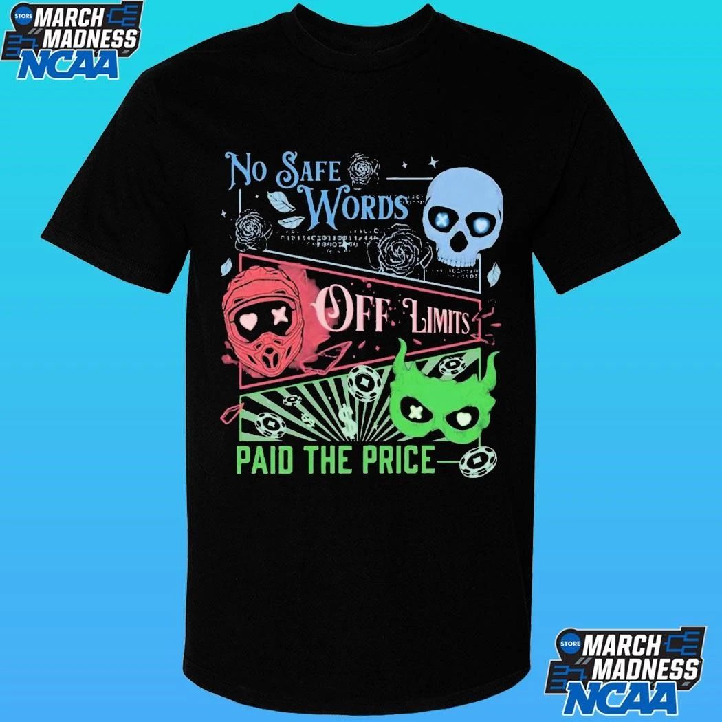 Masked Men No Safe Words Paid The Price Shirt