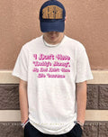I Don’t Have Daddy’s Money my dad didn’t have life insurance shirt