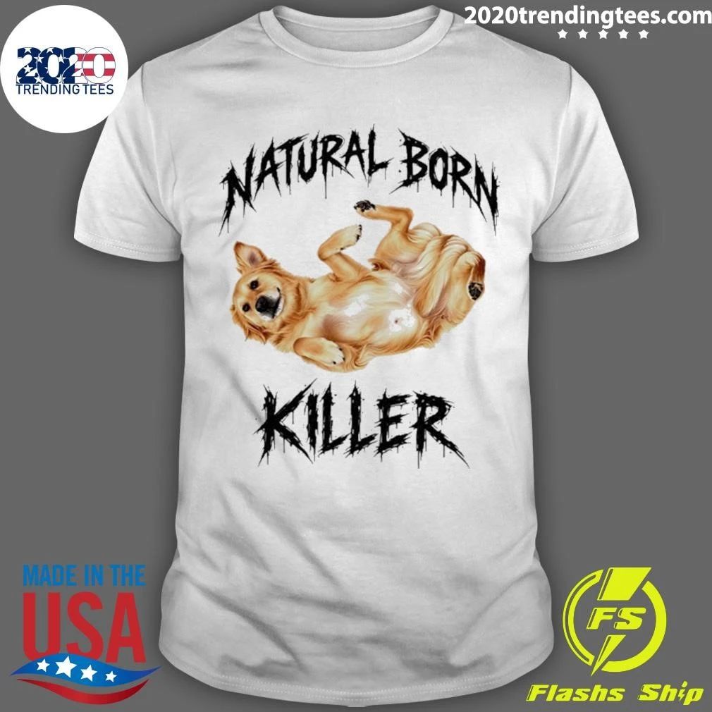 Natural Born Killer Golden Retriever Shirt
