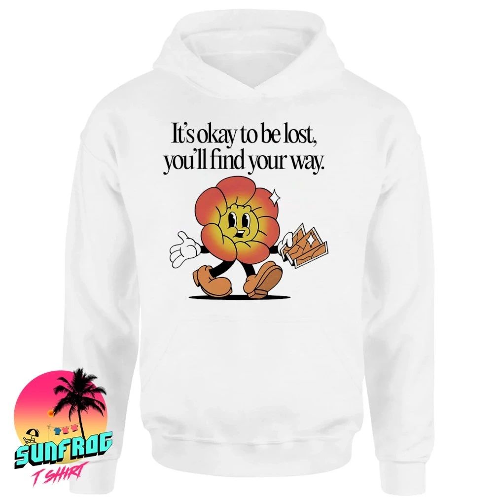 It’s okay to be lost you’ll find your way Sun walk cartoon shirt