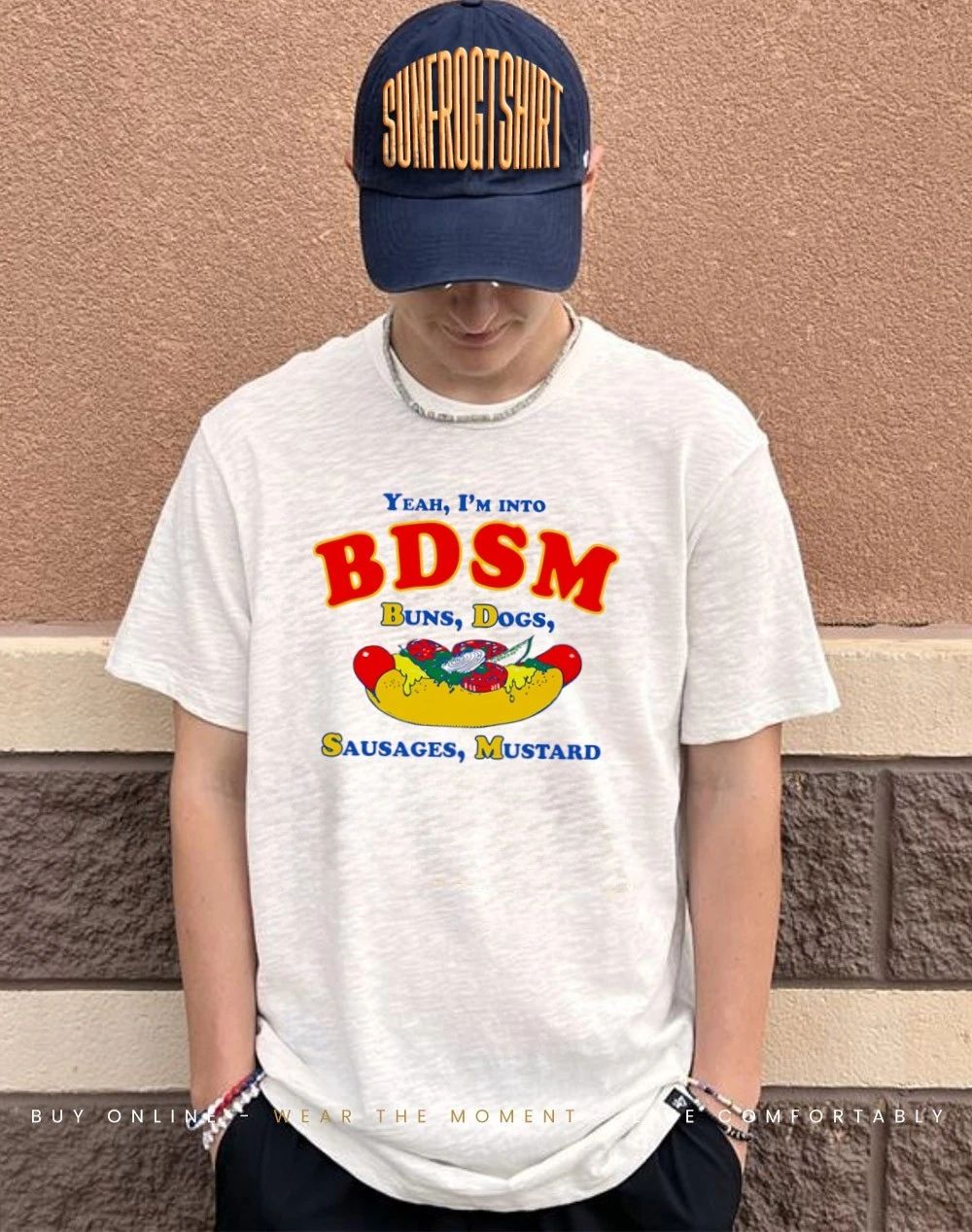 Yeah I’m Into BDSM Buns Dogs Sausages Mustard shirt