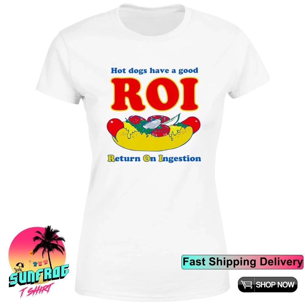 Dogs Have A Good ROI Return On Ingestion shirt