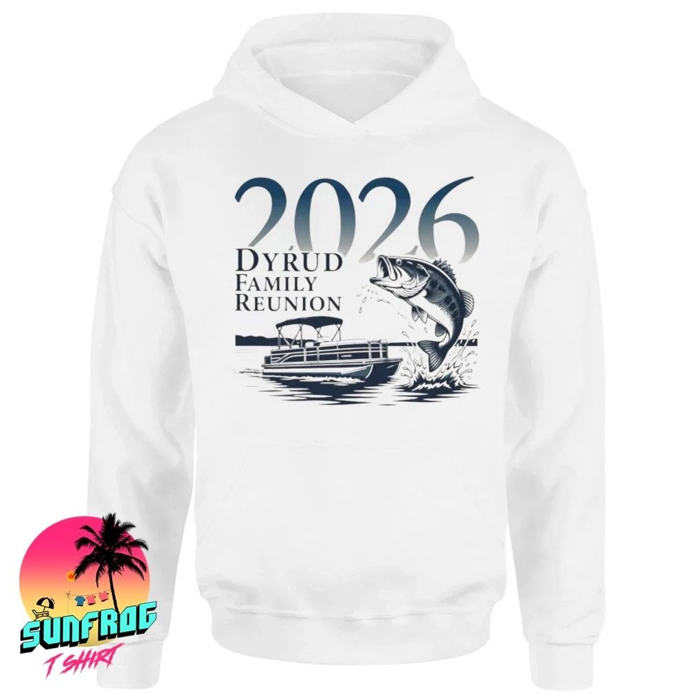 Bass fishing 2026 Dyrud Family Reunion shirt