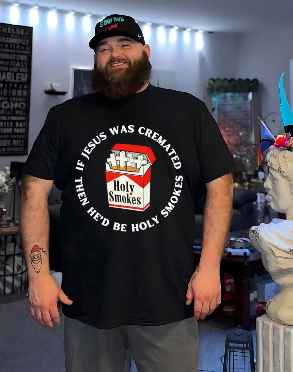 Holy Smokes if Jesus was cremated then he’d be holy smokes shirt