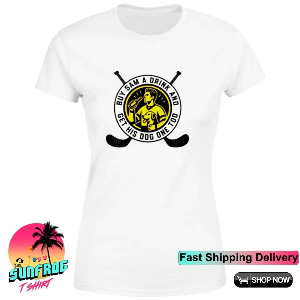 Pittsburgh Buy Sam a Drink and Get His Dog One shirt