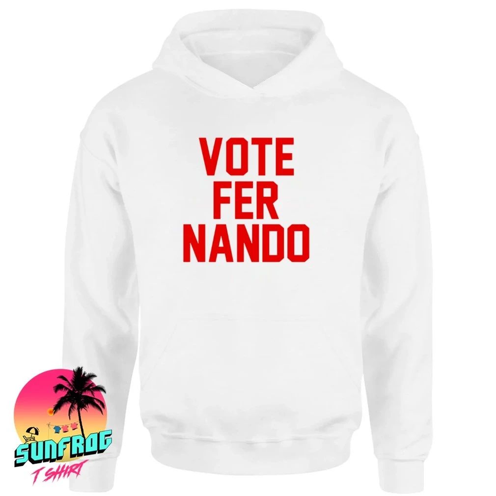Vote Fer Nando Shirt