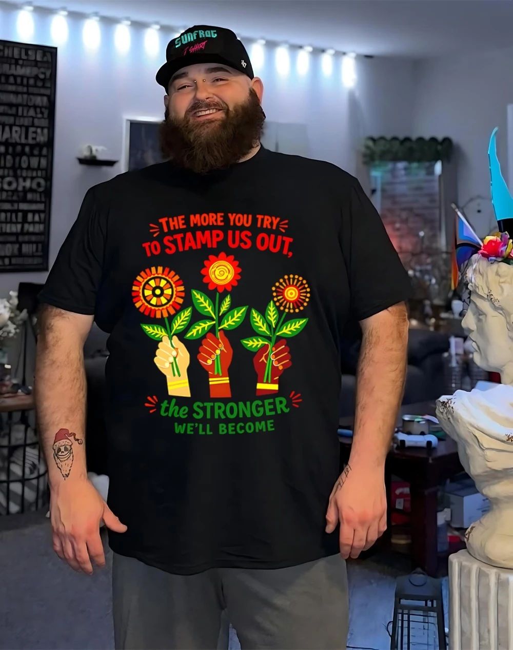 The more you try to stamp us out the stronger we’ll become shirt