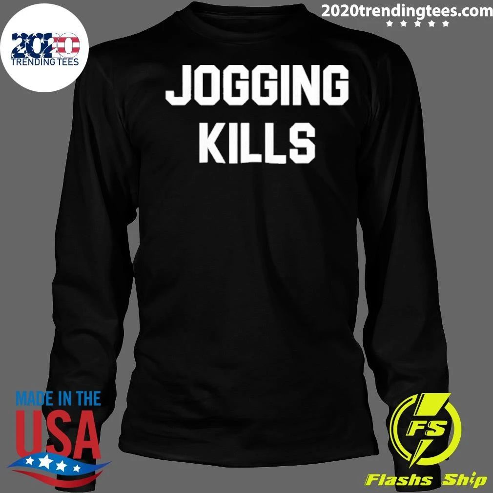 Jogging Kills Shirt
