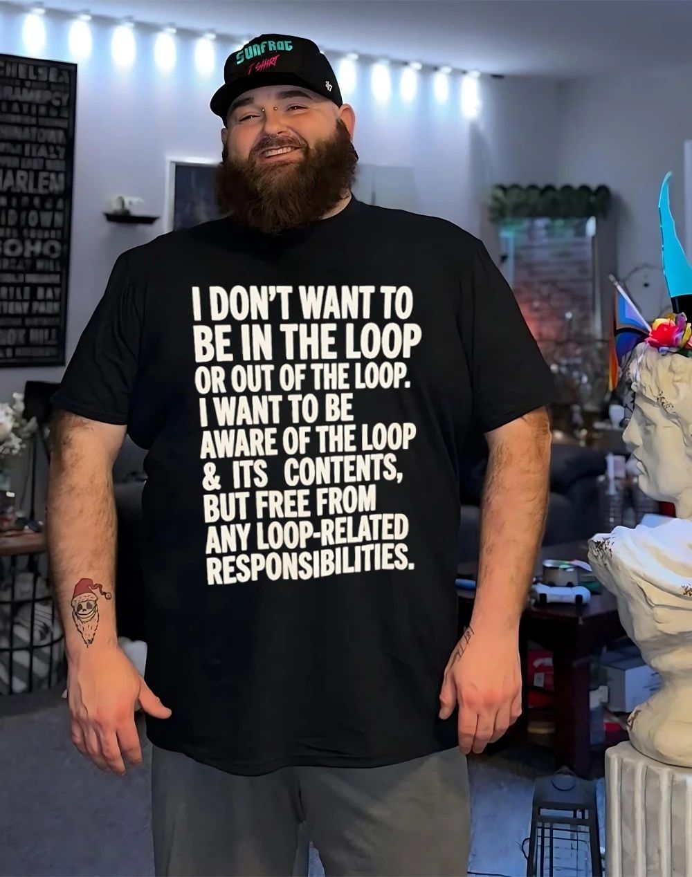 I don’t want to be in the loop or out of the loop I want to be aware shirt