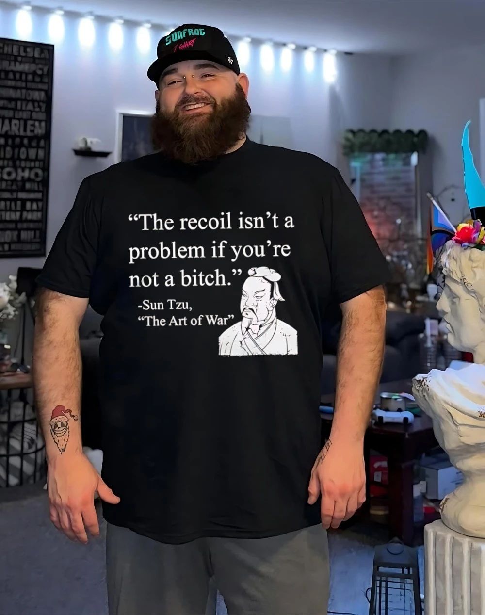 Sun Tzu the recoil isn’t a problem if you’re not a bitch shirt