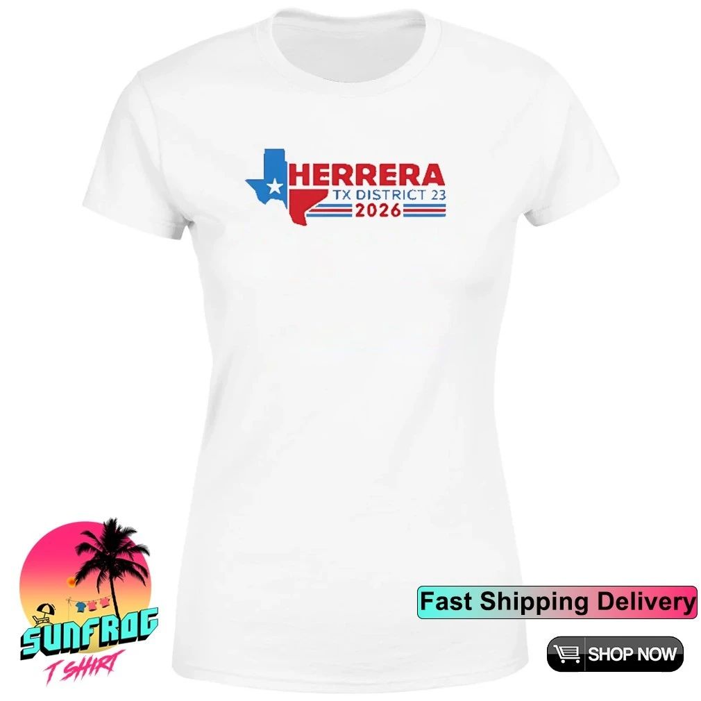 Herrera Tx District 23 2026 shirt
