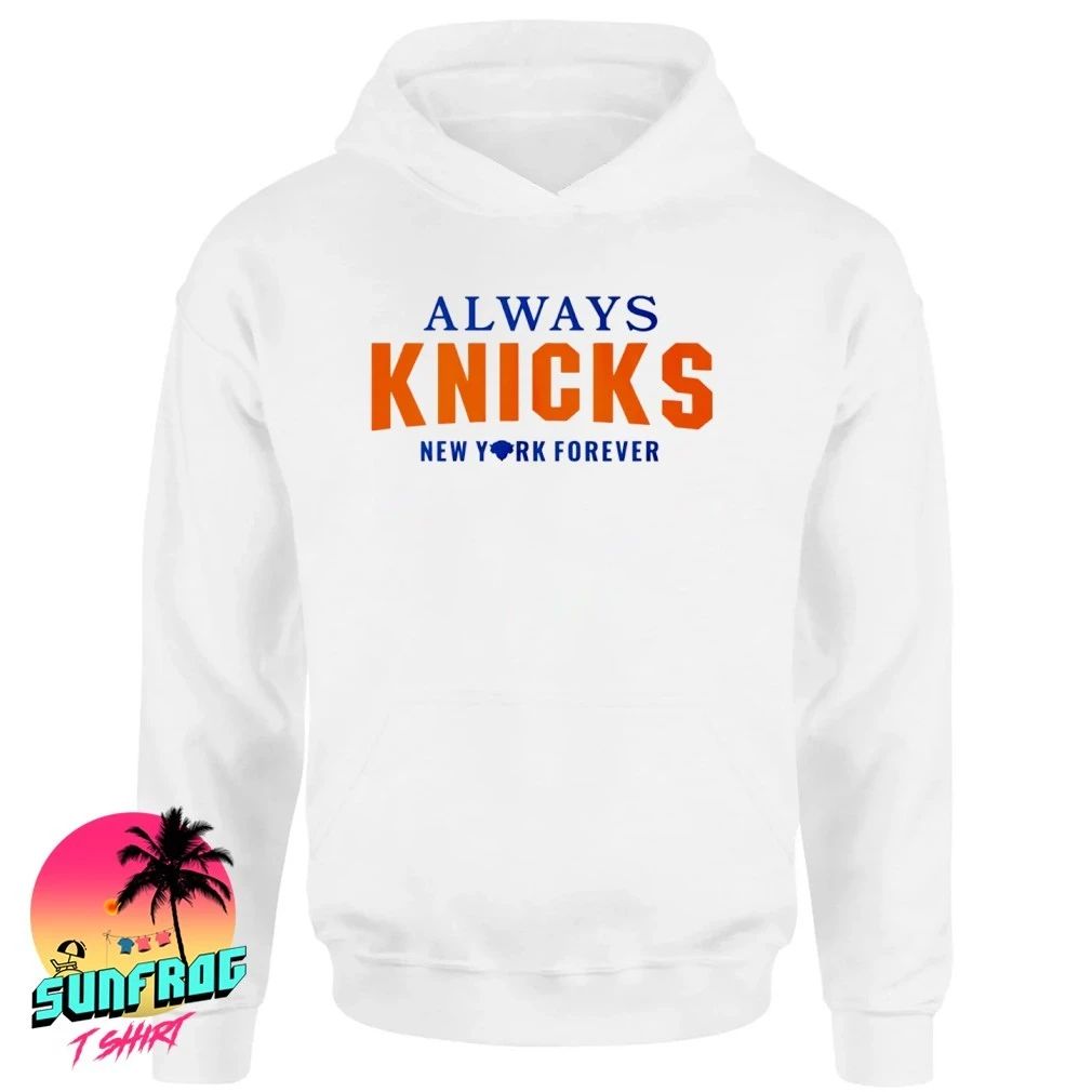 Always Knicks New York Forever Shirt