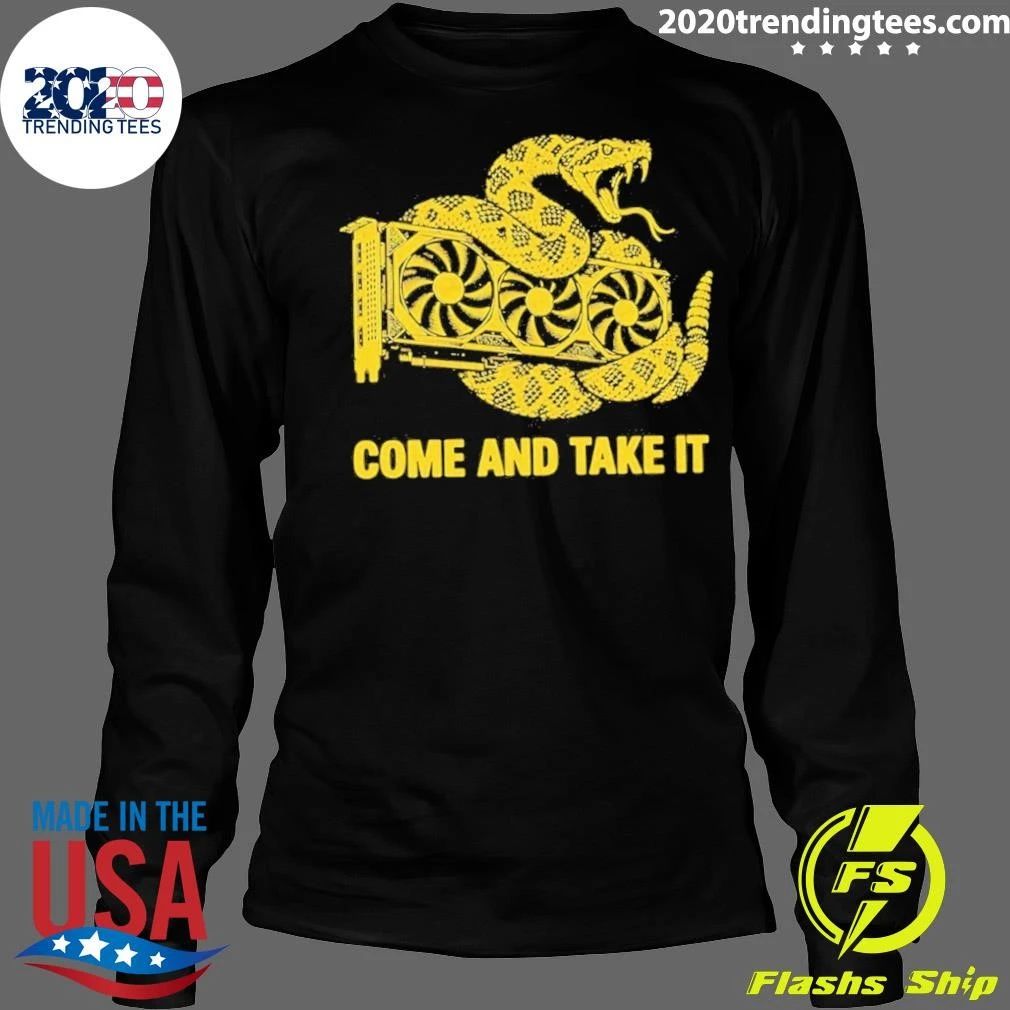 Come And Take It Gpu Shirt