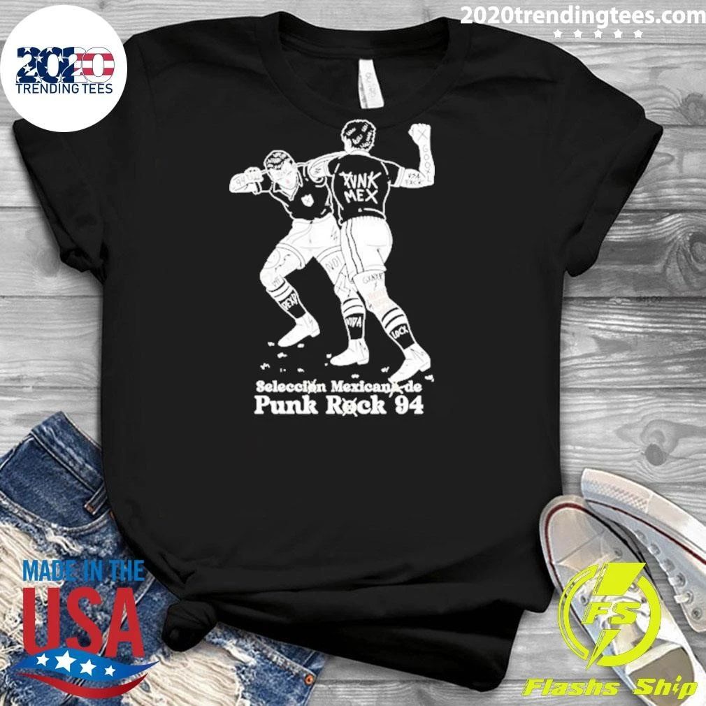 Seleccion Mexicana De Punk Rock 94 Mexico Shirt
