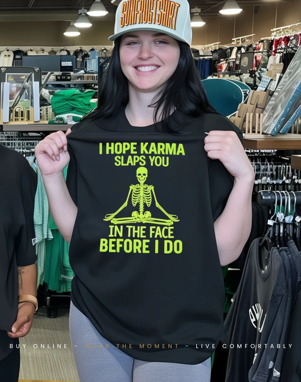 Skeleton I hope karma slaps you in the face before I do shirt